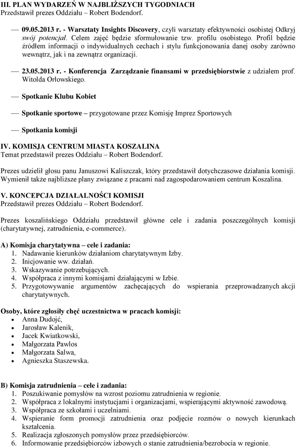 - Konferencja Zarządzanie finansami w przedsiębiorstwie z udziałem prof. Witolda Orłowskiego.