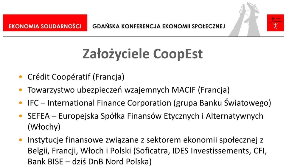 Etycznych i Alternatywnych (Włochy) Instytucje finansowe związane z sektorem ekonomii społecznej z