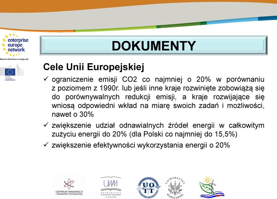 odpowiedni wkład na miarę swoich zadań i możliwości, nawet o 30% zwiększenie udział odnawialnych źródeł energii w