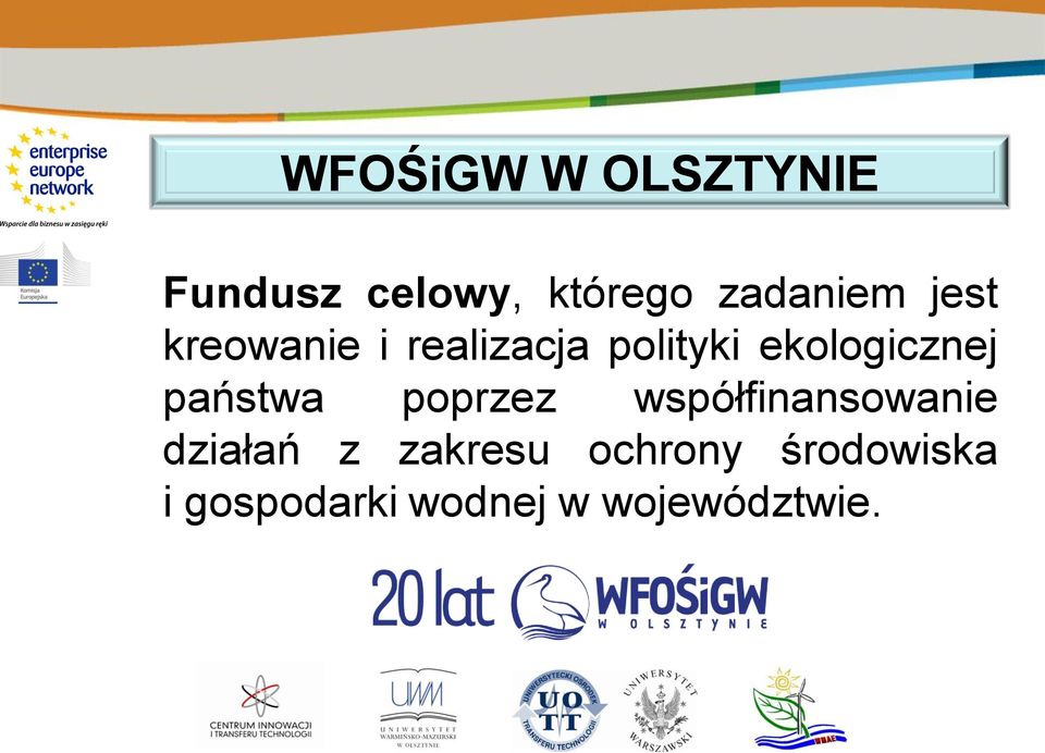 państwa poprzez współfinansowanie działań z zakresu