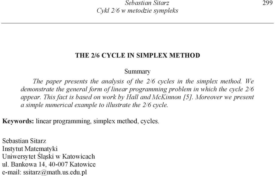 This fact is based on work by Hall and McKinnon [5]. Moreover we present a simple numerical example to illustrate the /6 cycle.
