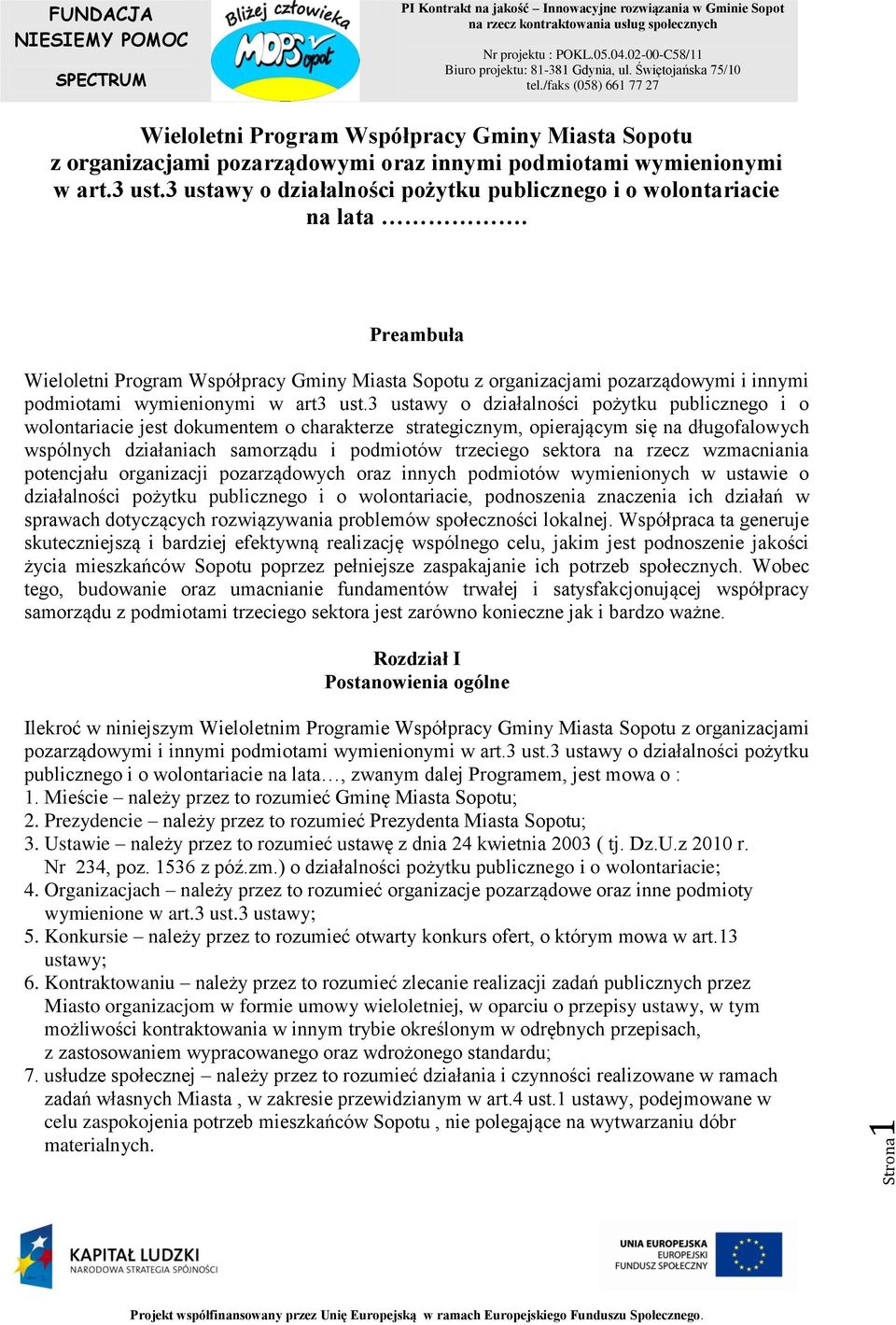 Preambuła Wieloletni Program Współpracy Gminy Miasta Sopotu z organizacjami pozarządowymi i innymi podmiotami wymienionymi w art3 ust.