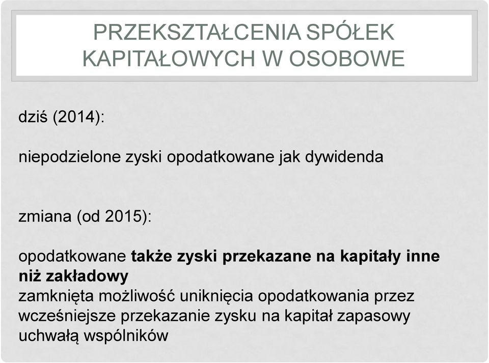 przekazane na kapitały inne niż zakładowy zamknięta możliwość uniknięcia