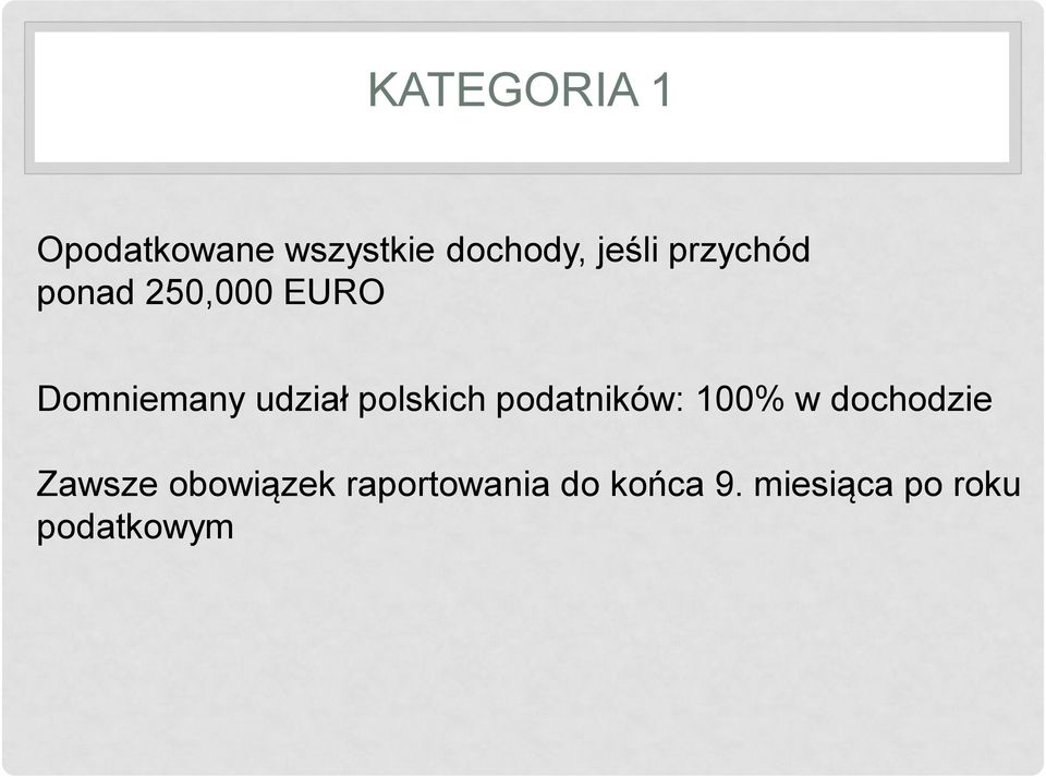 polskich podatników: 100% w dochodzie Zawsze