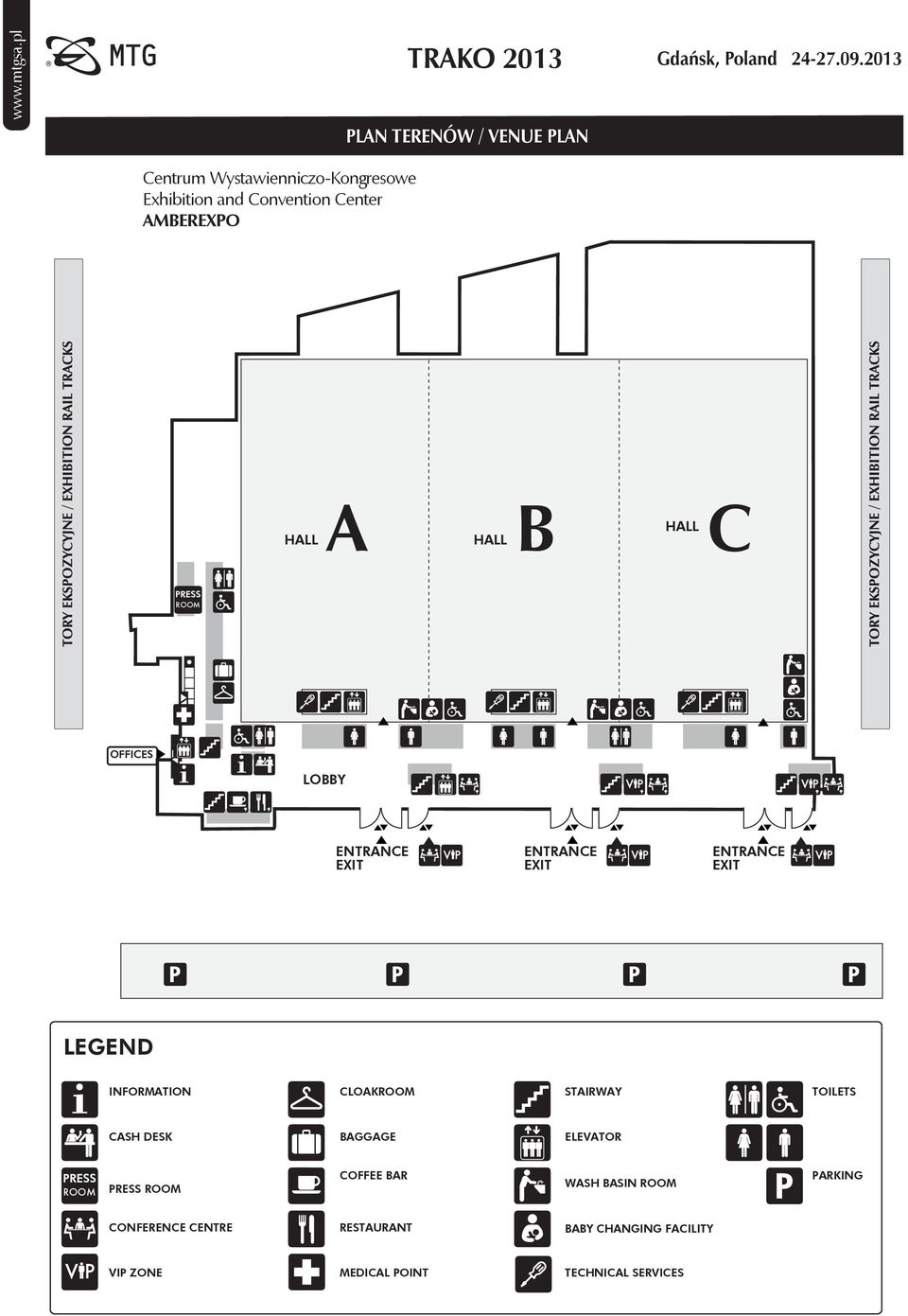 HALL A HALL B HALL C PRESS ROOM OFFICES LOBBY ENTRANCE EXIT ENTRANCE EXIT ENTRANCE EXIT LEGEND INFORMATION