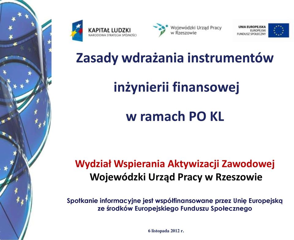 Pracy w Rzeszowie Spotkanie informacyjne jest współfinansowane