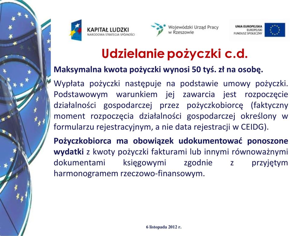 działalności gospodarczej określony w formularzu rejestracyjnym, a nie data rejestracji w CEIDG).