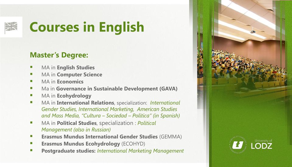 Studies and Mass Media, Cultura Sociedad Política (in Spanish) MA in Political Studies, specialization : Political Management (also in
