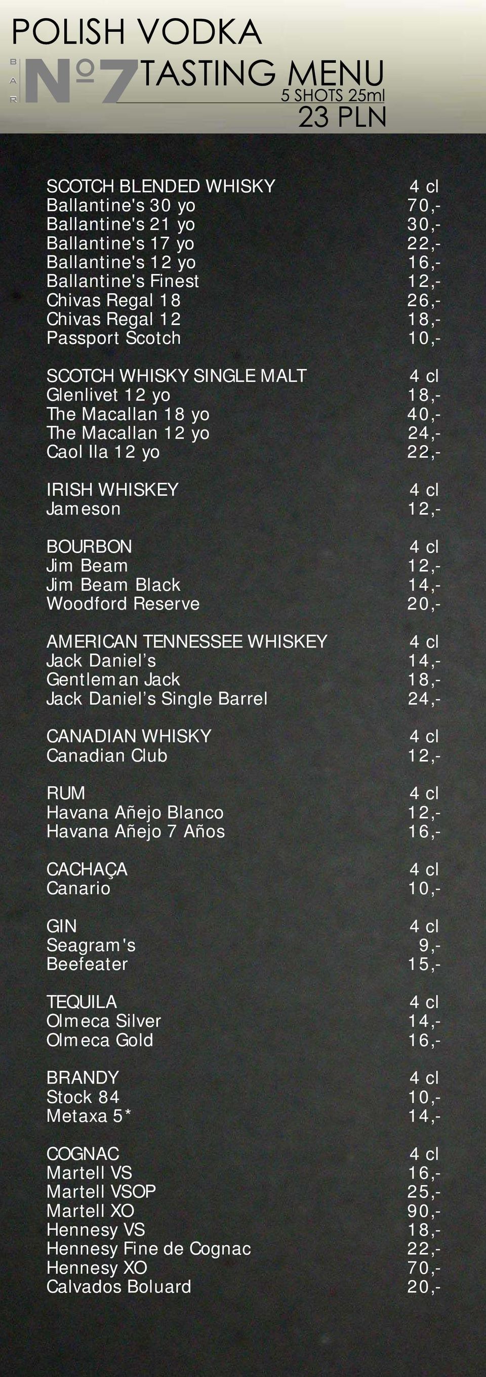 Woodford Reserve 20,- AMERICAN TENNESSEE WHISKEY Jack Daniel s 14,- Gentleman Jack 18,- Jack Daniel s Single Barrel 24,- CANADIAN WHISKY Canadian Club 12,- RUM Havana Añejo Blanco 12,- Havana Añejo 7