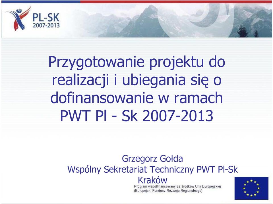 PWT Pl - Sk 2007-2013 Grzegorz Gołda
