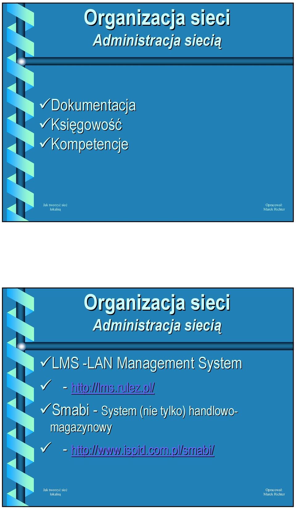 Management System - http://lms.rulez.
