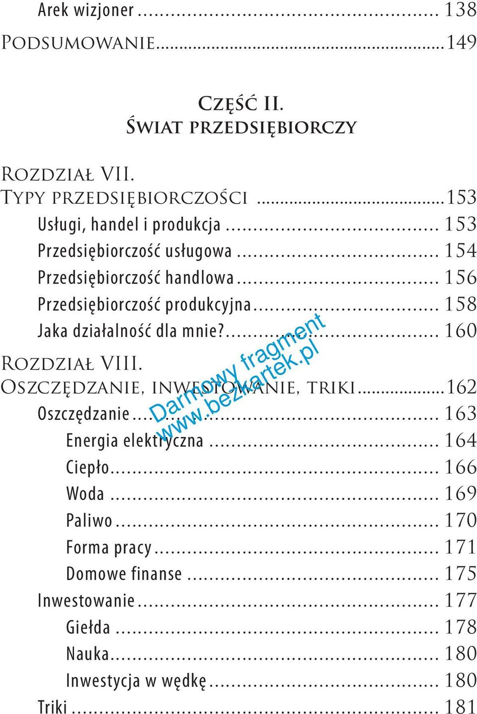 .. 158 Jaka działalność dla mnie?... 160 Rozdział VIII. Oszczędzanie, inwestowanie, triki...162 Oszczędzanie... 163 Energia elektryczna.