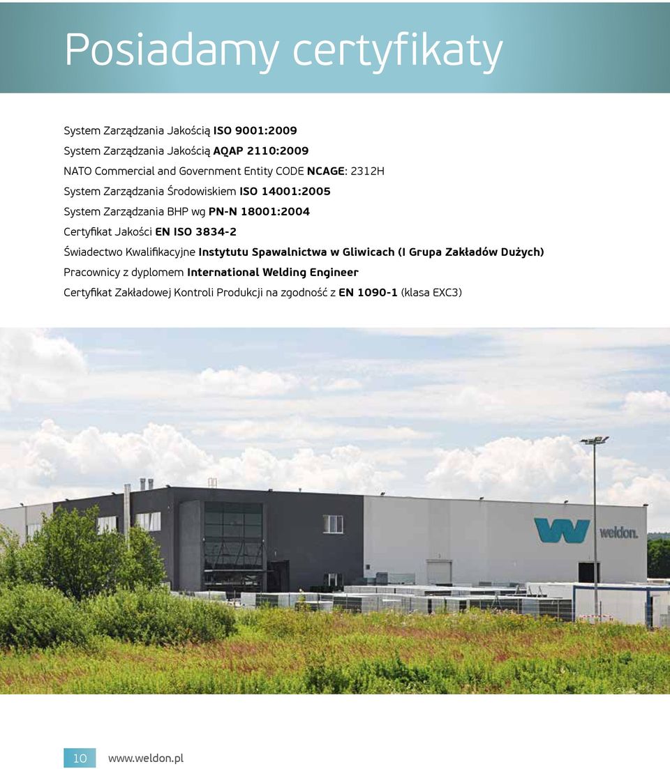 Certyfikat Jakości EN ISO 3834-2 Świadectwo Kwalifikacyjne Instytutu Spawalnictwa w Gliwicach (I Grupa Zakładów Dużych)