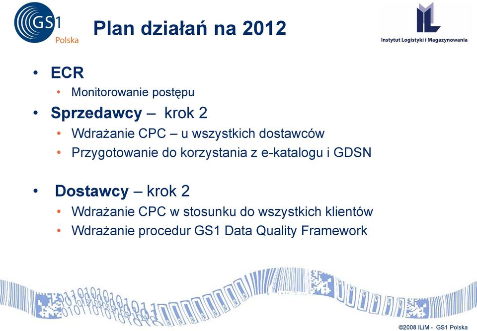 korzystania z e-katalogu i GDSN Dostawcy krok 2 Wdrażanie CPC w