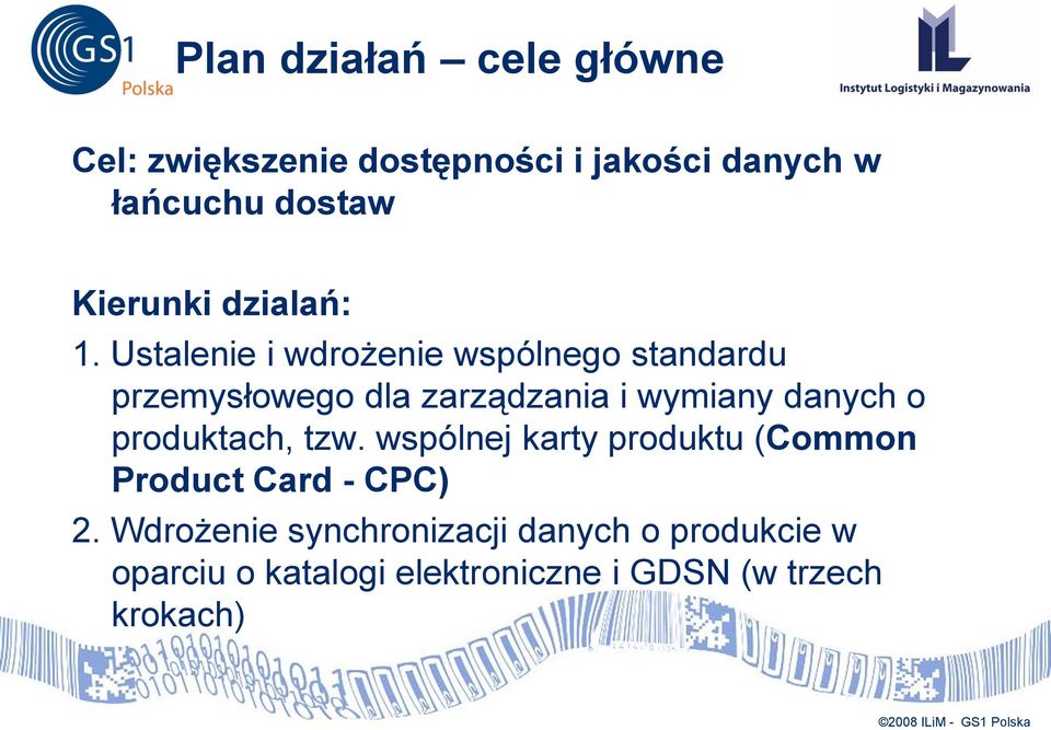 Ustalenie i wdrożenie wspólnego standardu przemysłowego dla zarządzania i wymiany danych o