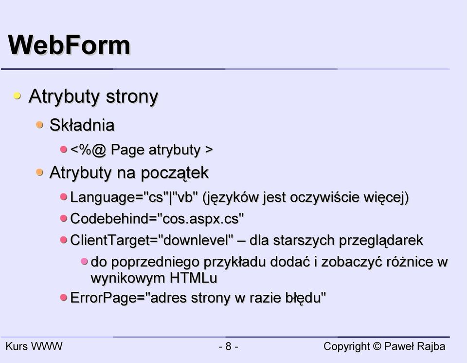 cs" ClientTarget="downlevel" dla starszych przeglądarek do poprzedniego