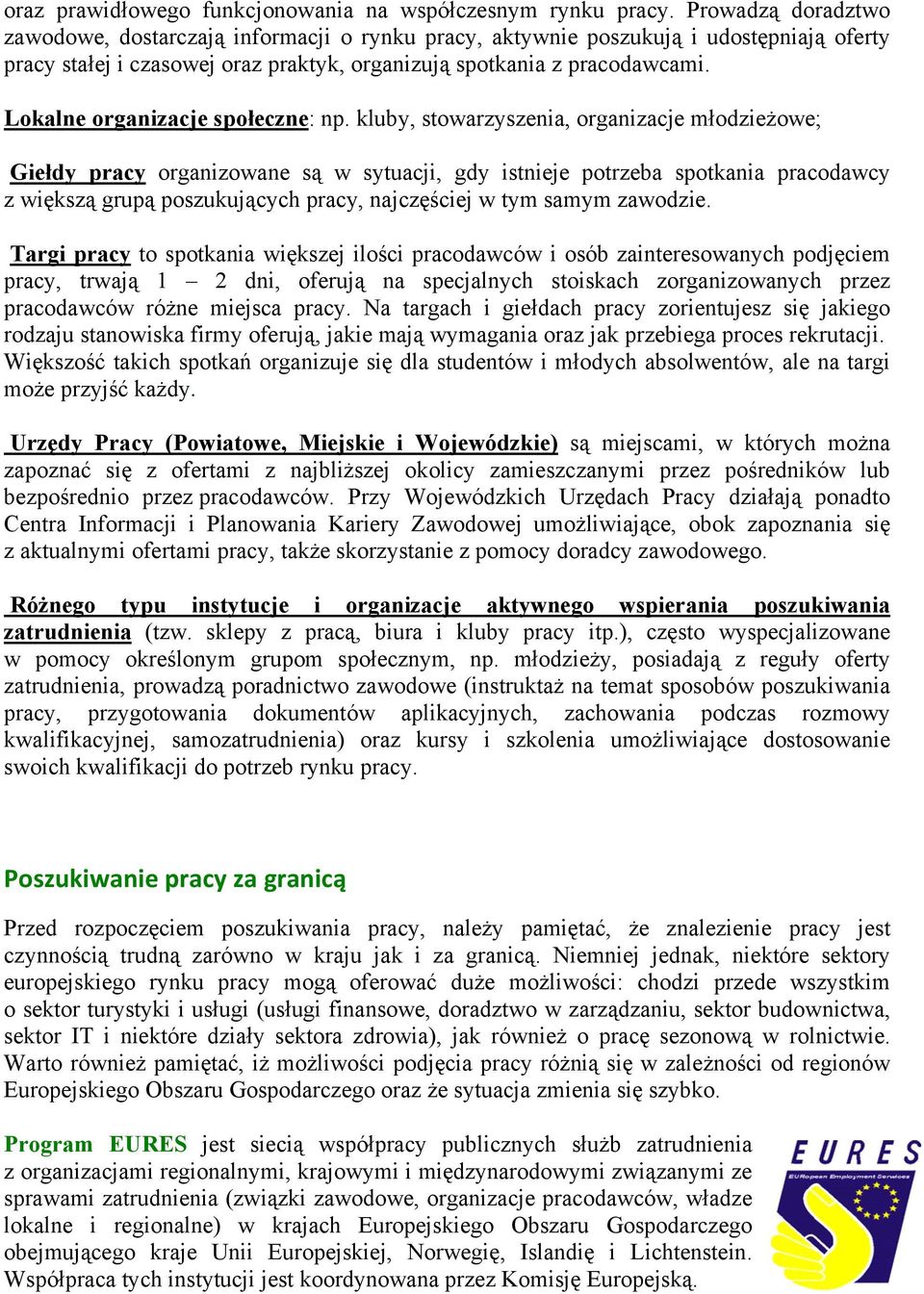 Lokalne organizacje społeczne: np.