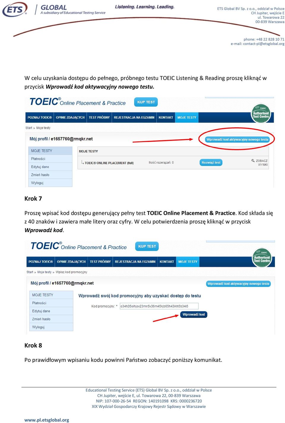 Krok 7 Proszę wpisać kod dostępu generujący pełny test TOEIC Online Placement & Practice.