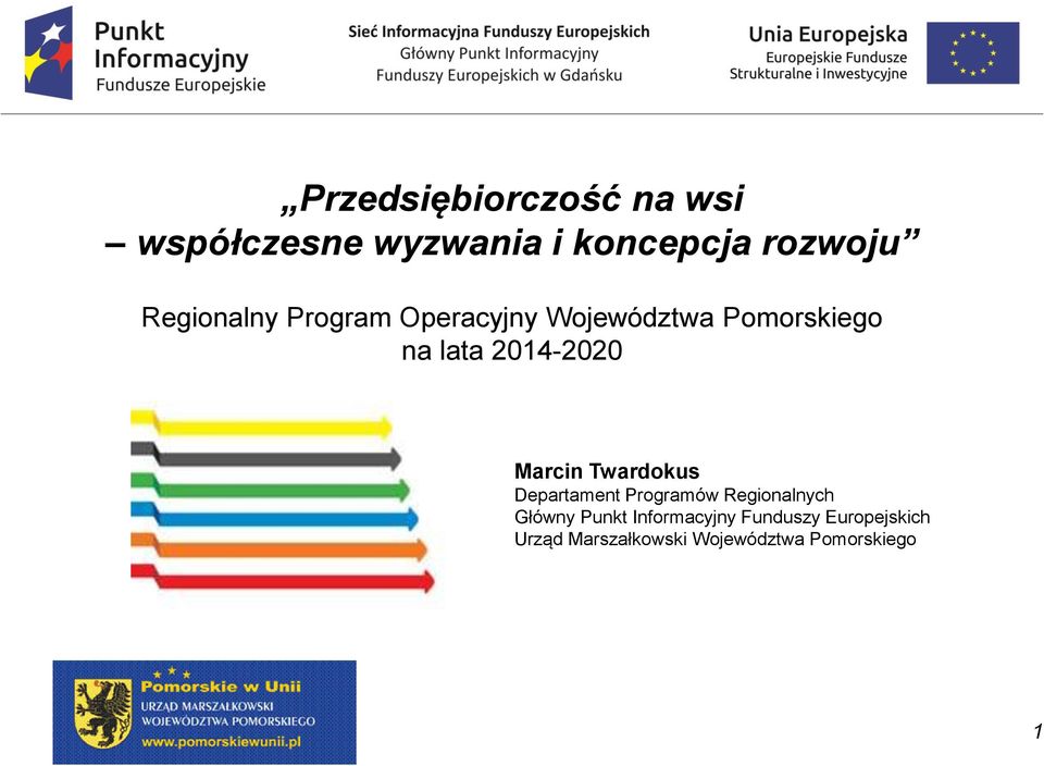 2014-2020 Marcin Twardokus Departament Programów Regionalnych Główny
