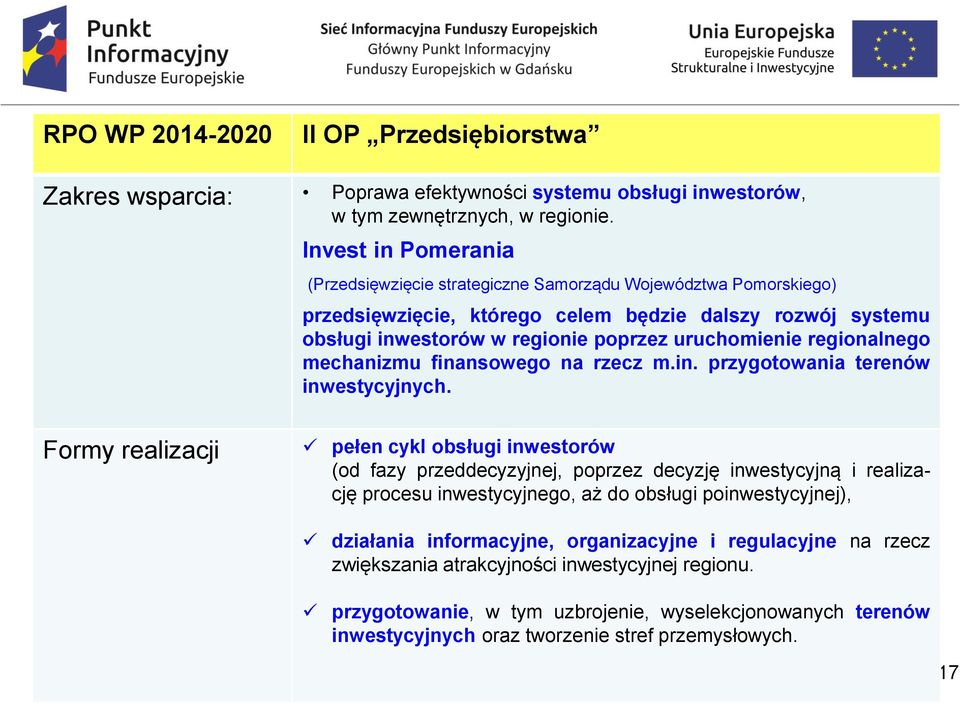 regionalnego mechanizmu finansowego na rzecz m.in. przygotowania terenów inwestycyjnych.