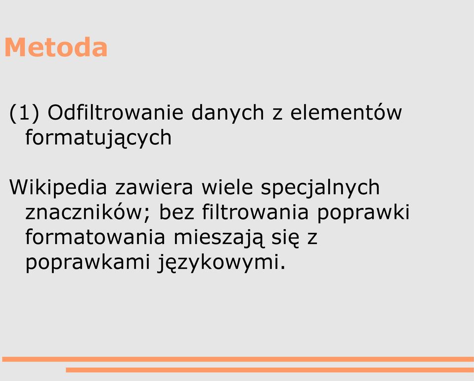 specjalnych znaczników; bez filtrowania