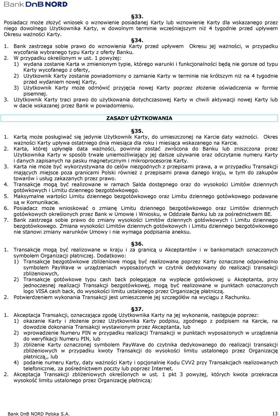 W przypadku określonym w ust.