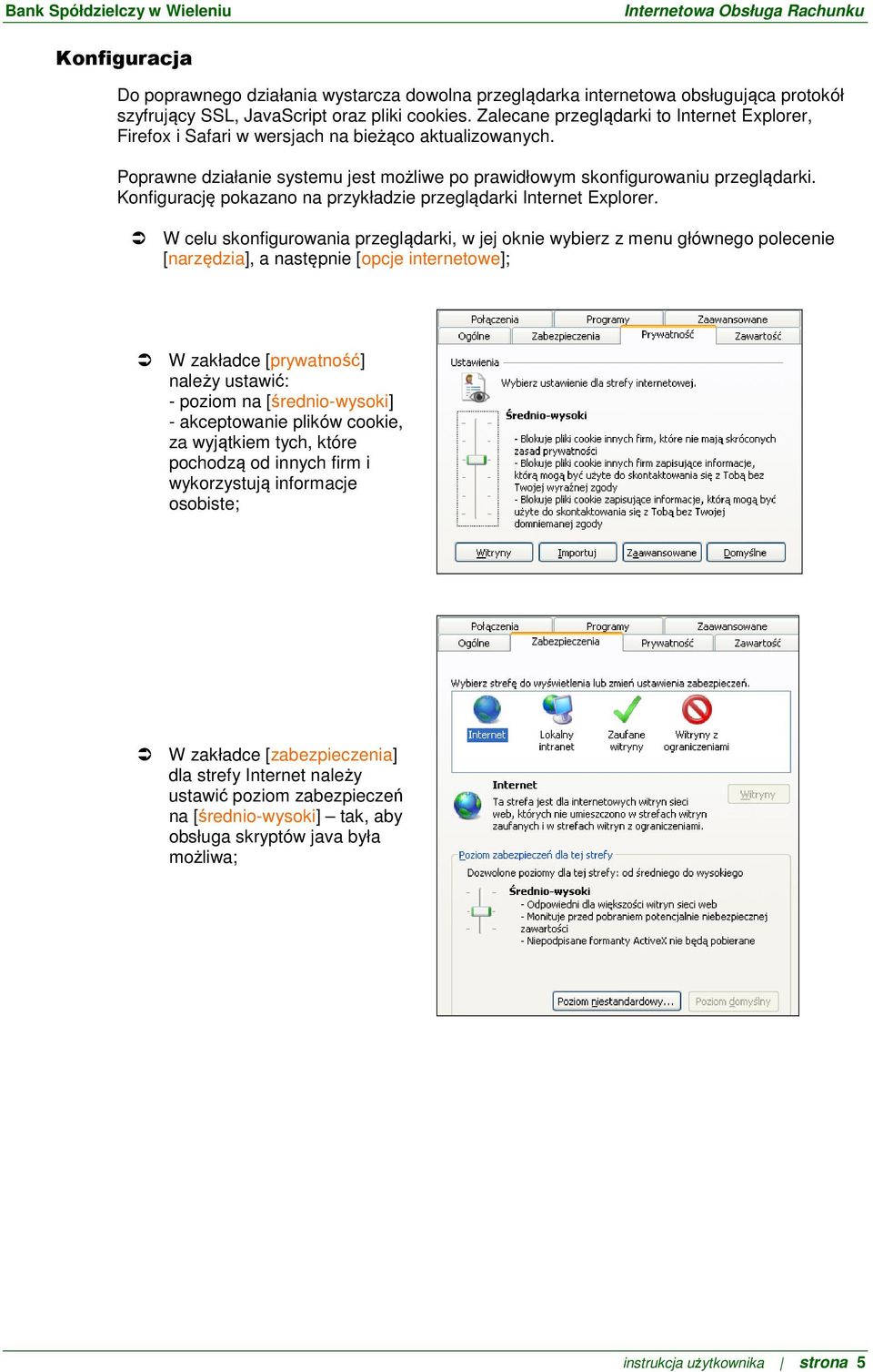 Konfigurację pokazano na przykładzie przeglądarki Internet Explorer.