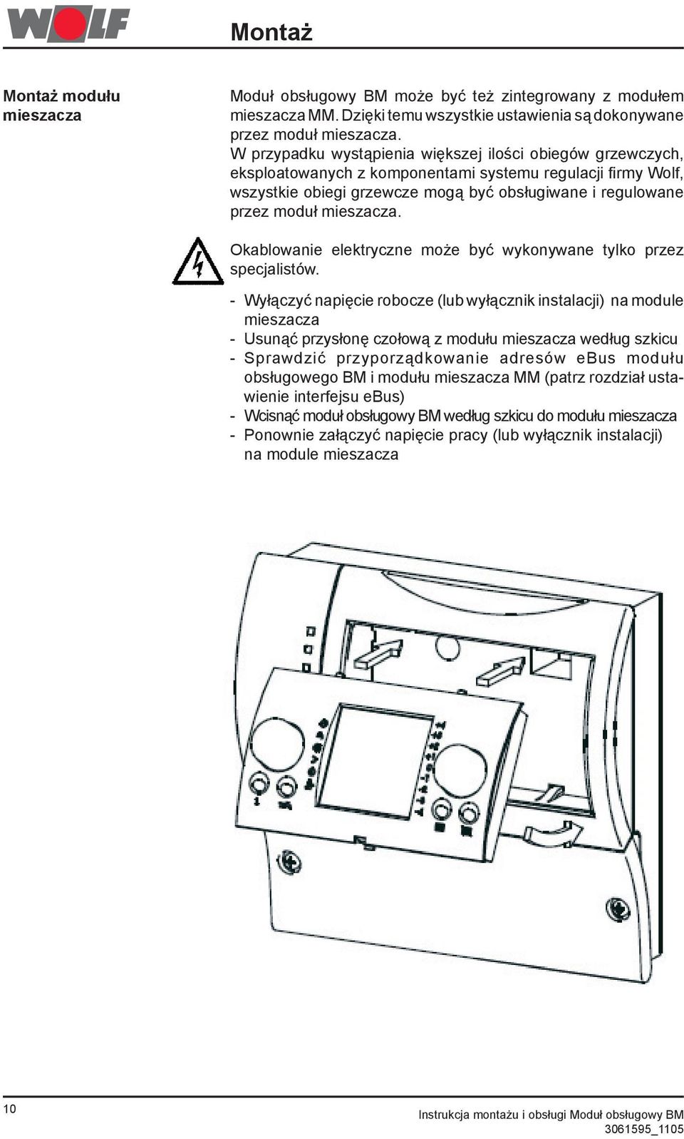 mieszacza. Okablowanie elektryczne może być wykonywane tylko przez specjalistów.