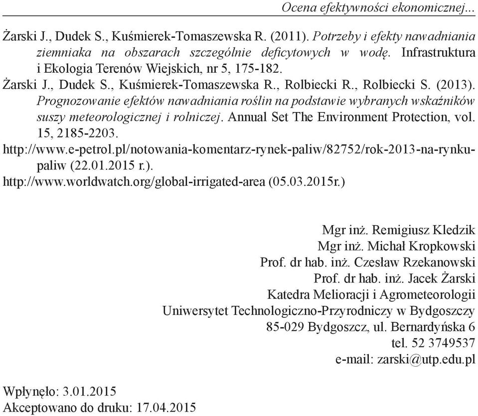 Prognozowanie efektów nawadniania roślin na podstawie wybranych wskaźników suszy meteorologicznej i rolniczej. Annual Set The Environment Protection, vol. 15, 2185-2203. http://www.e-petrol.