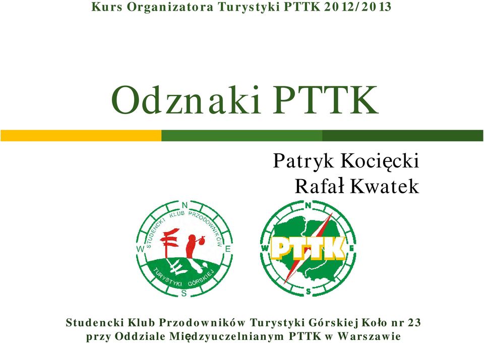 2012/2013 Odznaki