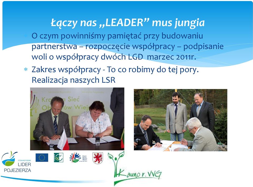podpisanie woli o współpracy dwóch LGD marzec 2011r.