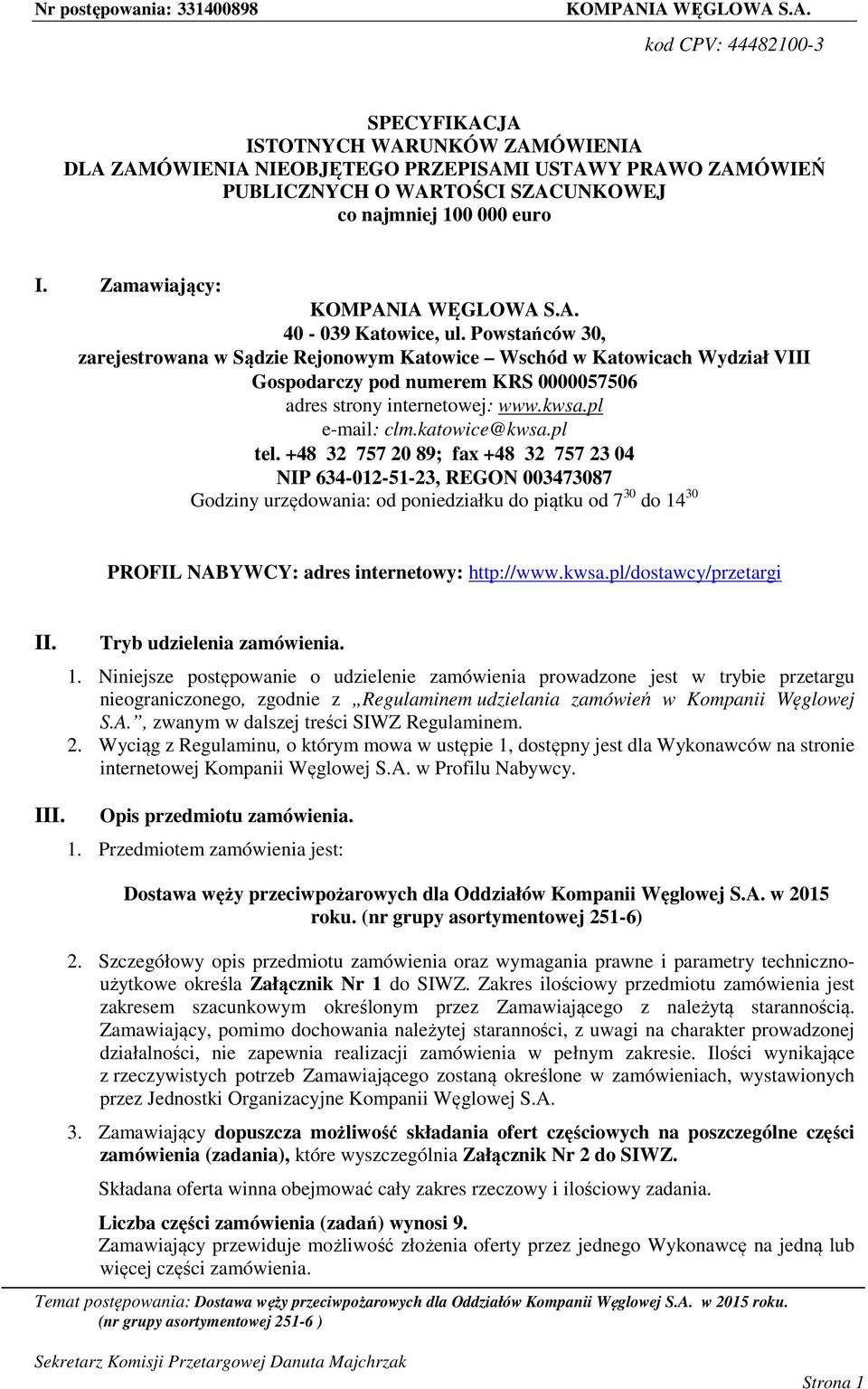 pl e-mail: clm.katowice@kwsa.pl tel.