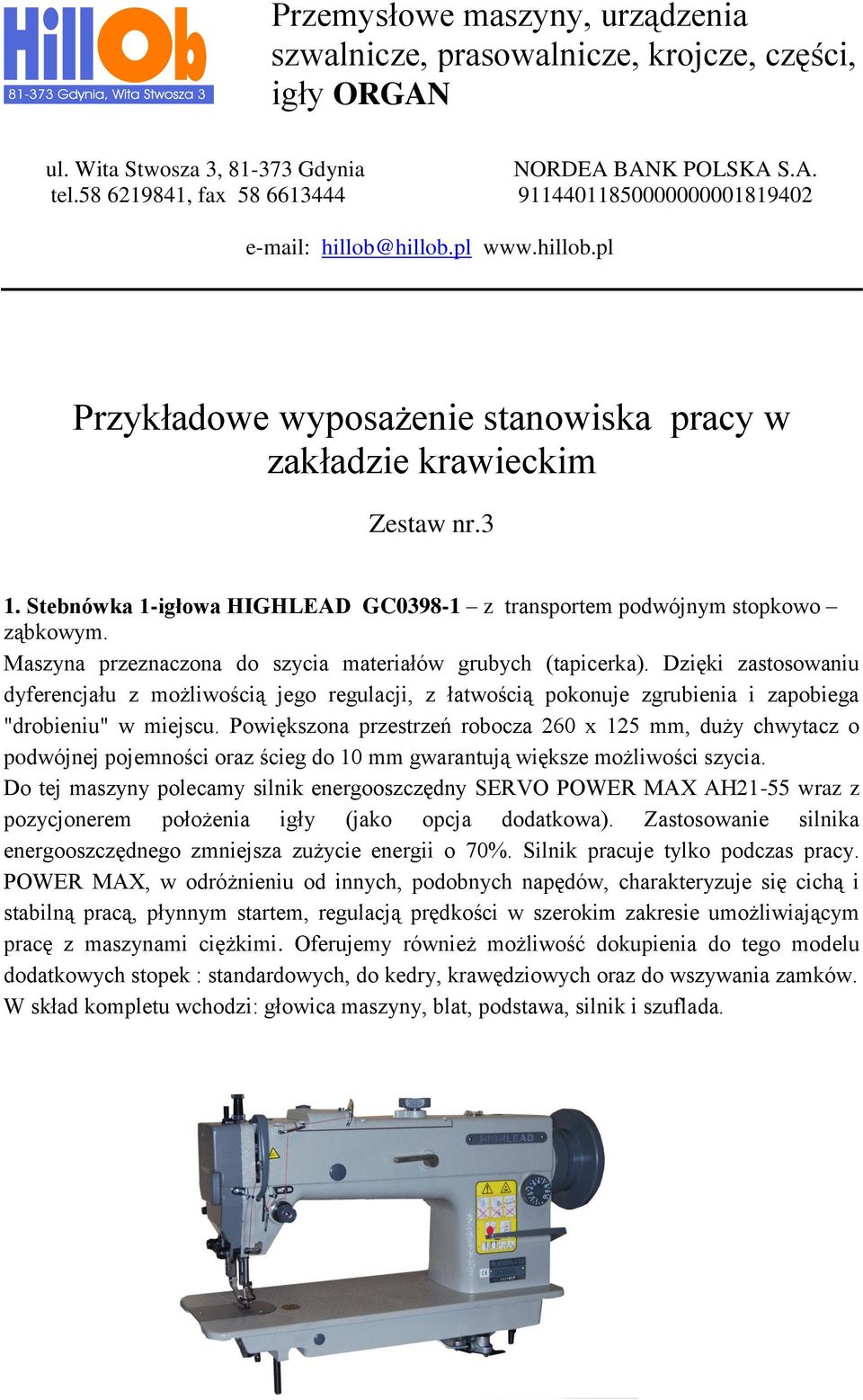 Stebnówka 1-igłowa HIGHLEAD GC0398-1 z transportem podwójnym stopkowo ząbkowym. Maszyna przeznaczona do szycia materiałów grubych (tapicerka).