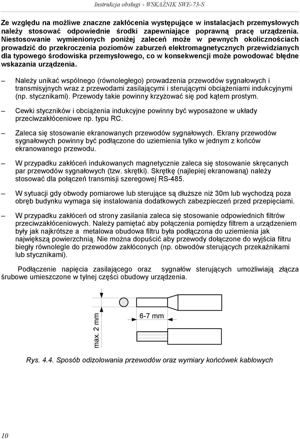 konsekwencji może powodować błędne wskazania urządzenia.