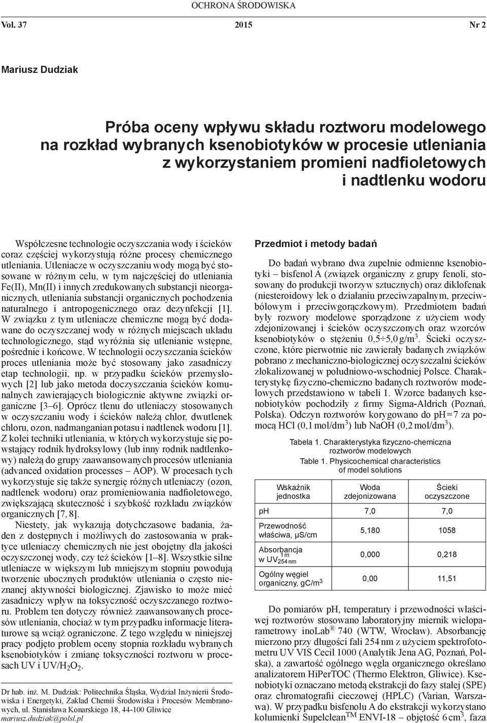Współczesne technologie oczyszczania wody i ścieków coraz częściej wykorzystują różne procesy chemicznego utleniania.