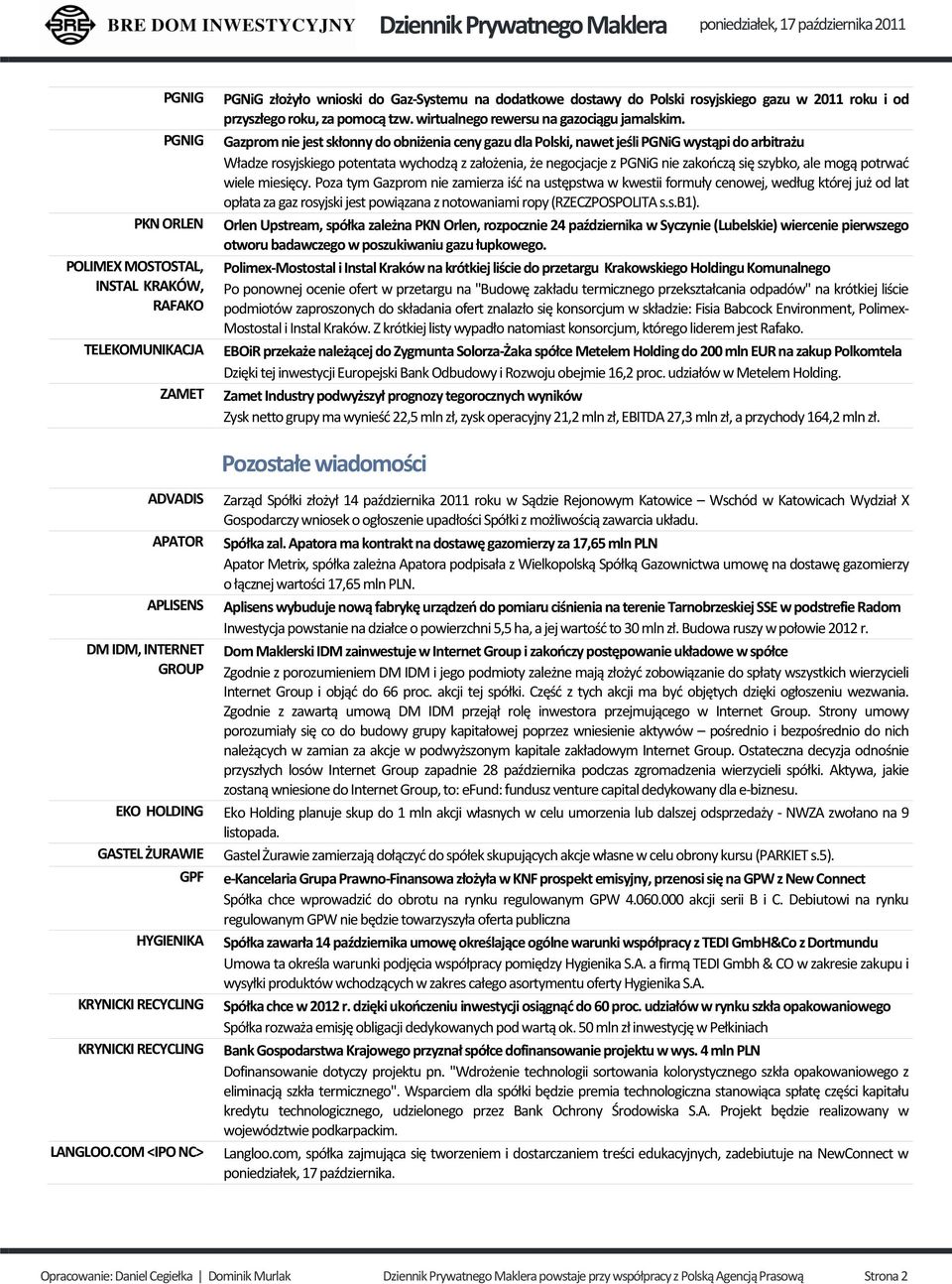 szybko, ale mogą potrwać wiele miesięcy.