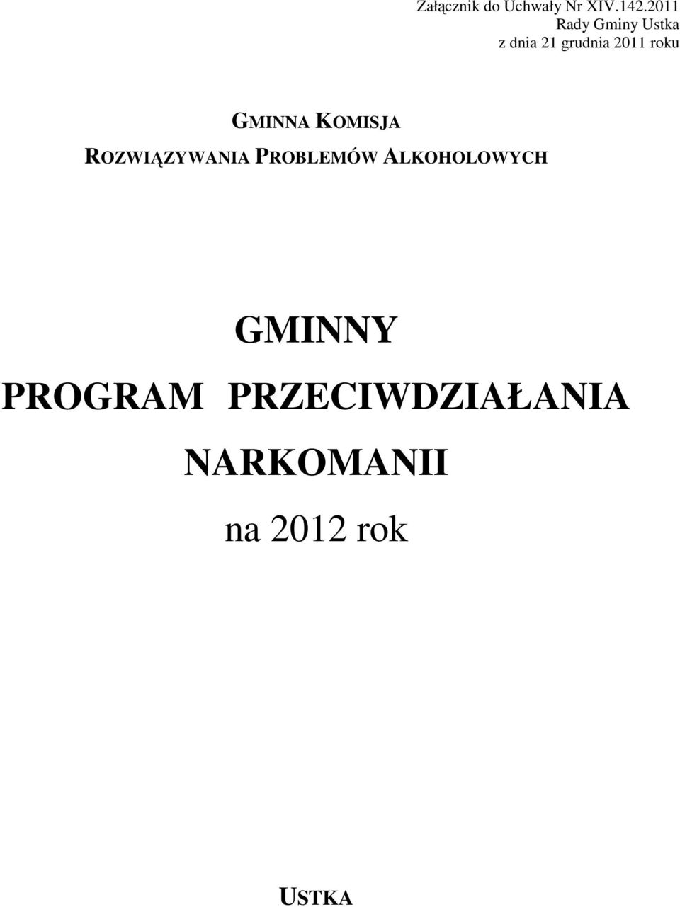 roku GMINNA KOMISJA ROZWIĄZYWANIA PROBLEMÓW