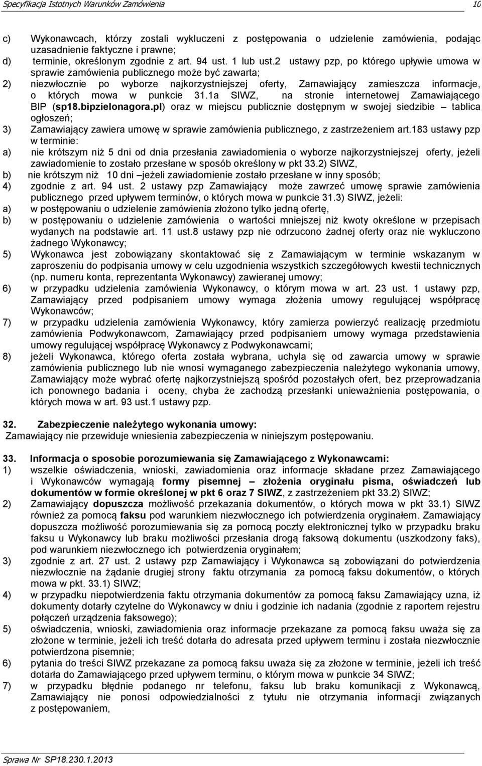 punkcie 31.1a SIWZ, na stronie internetowej Zamawiającego BIP (sp18.bipzielonagora.