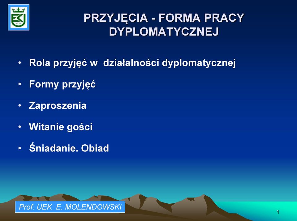 działalności dyplomatycznej Formy