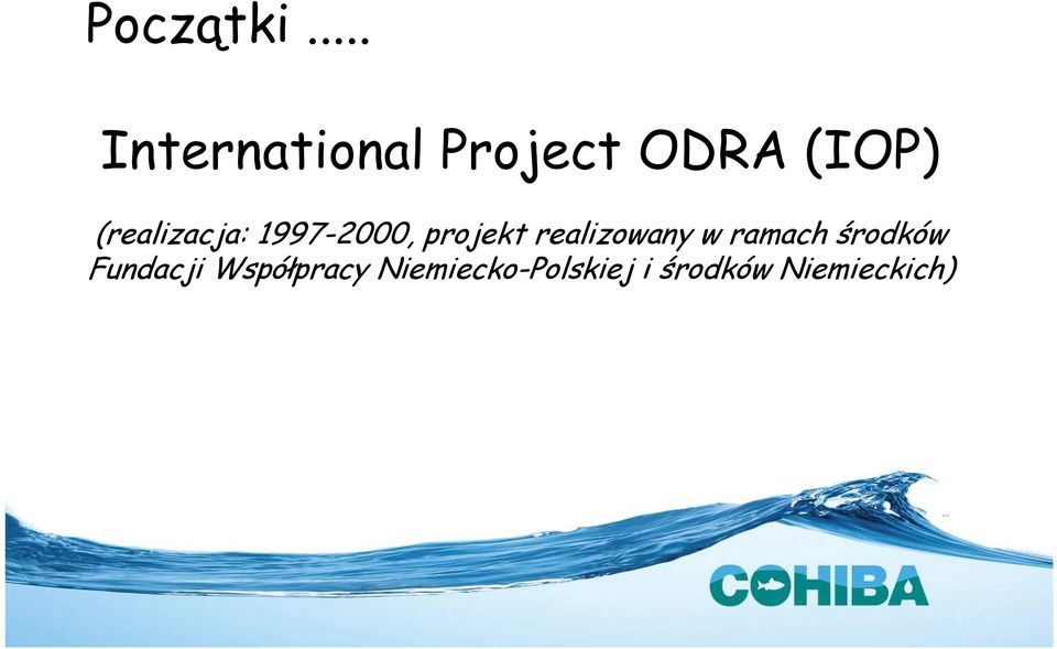 (realizacja: 1997-2000, projekt