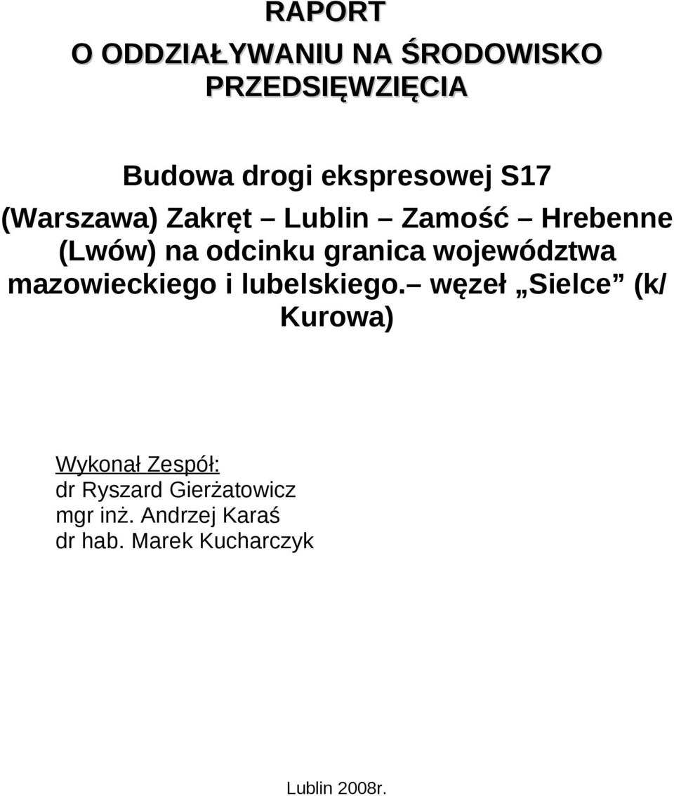 województwa mazowieckiego i lubelskiego.