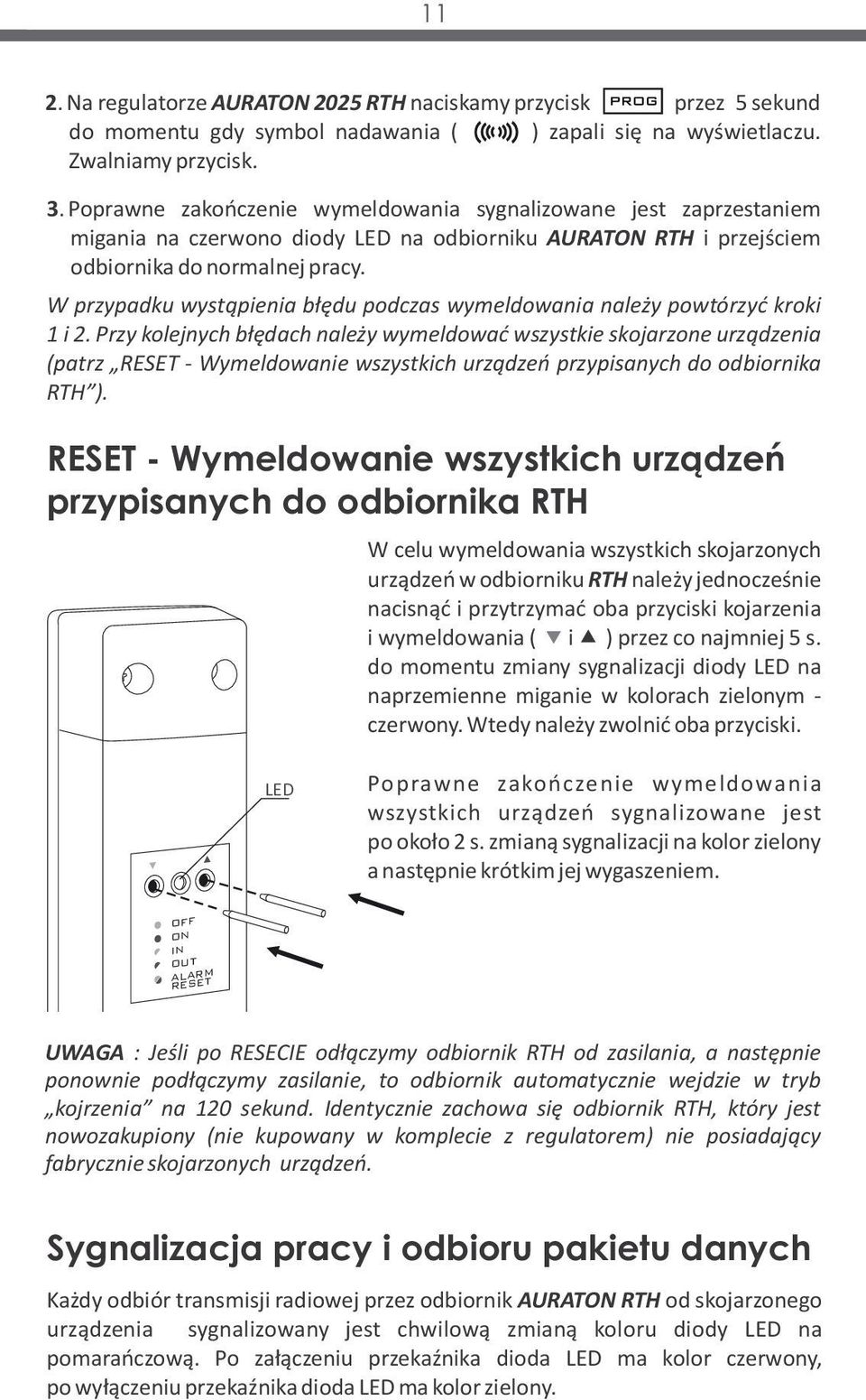 W przypadku wystąpienia błędu podczas wymeldowania należy powtórzyć kroki 1 i 2.