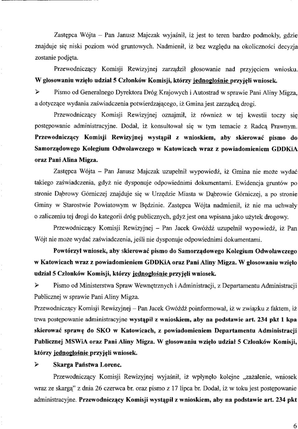 > Pismo od Generalnego Dyrektora Drog Krajowych i Autostrad w sprawie Pani Aliny Migza, adotyczq.ce wydania zaswiadczenia potwierdzajaeego, izgminajest zarzajdcq. drogi.