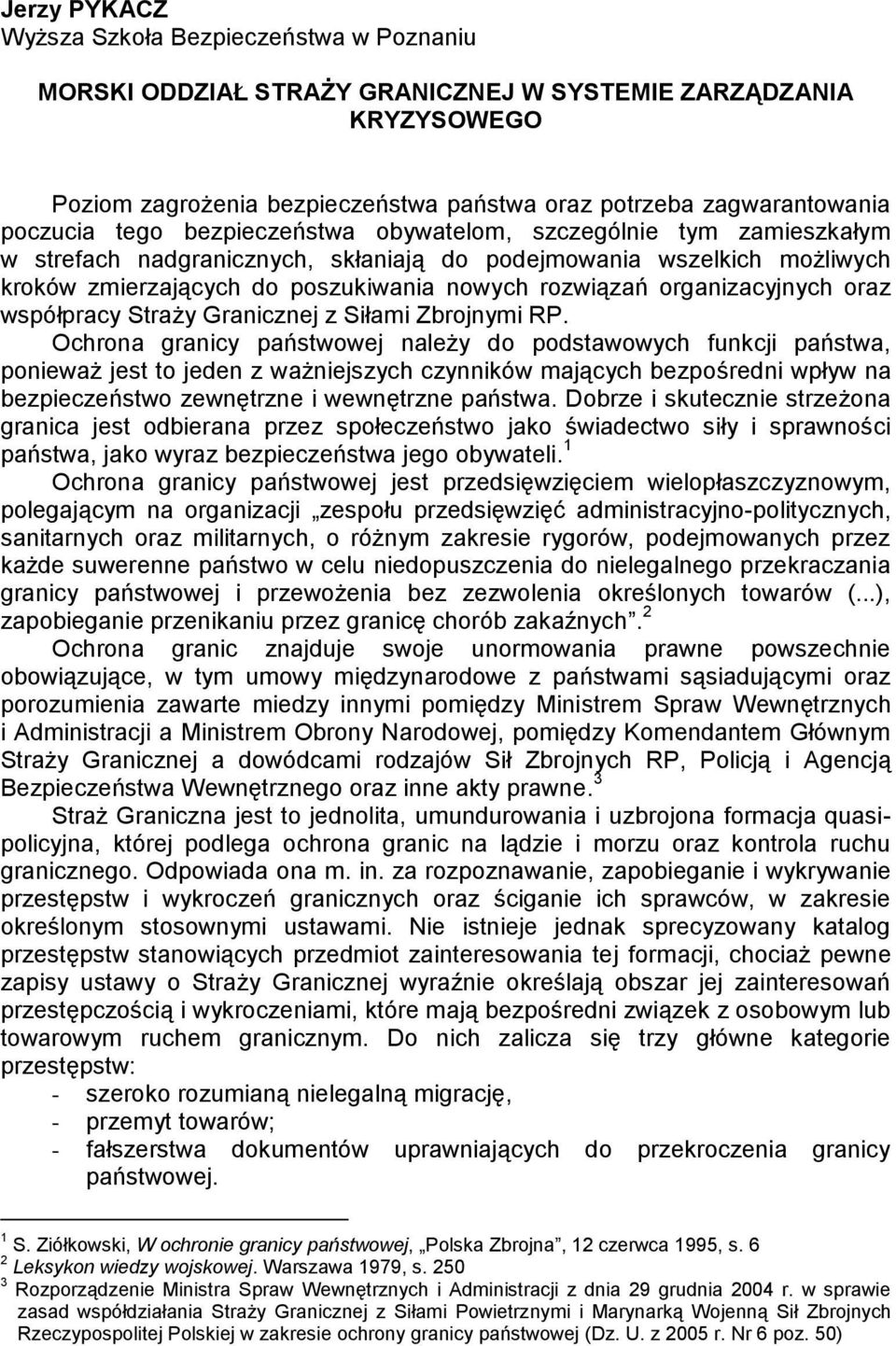organizacyjnych oraz współpracy Straży Granicznej z Siłami Zbrojnymi RP.