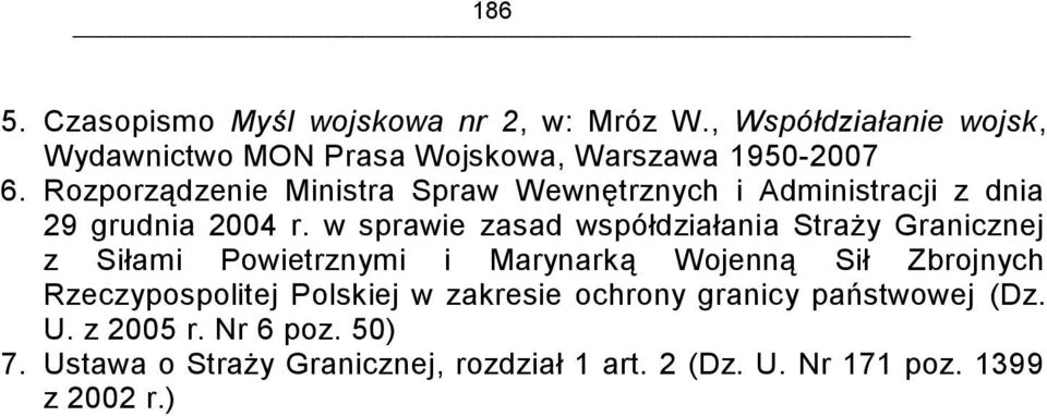 Rozporządzenie Ministra Spraw Wewnętrznych i Administracji z dnia 29 grudnia 2004 r.