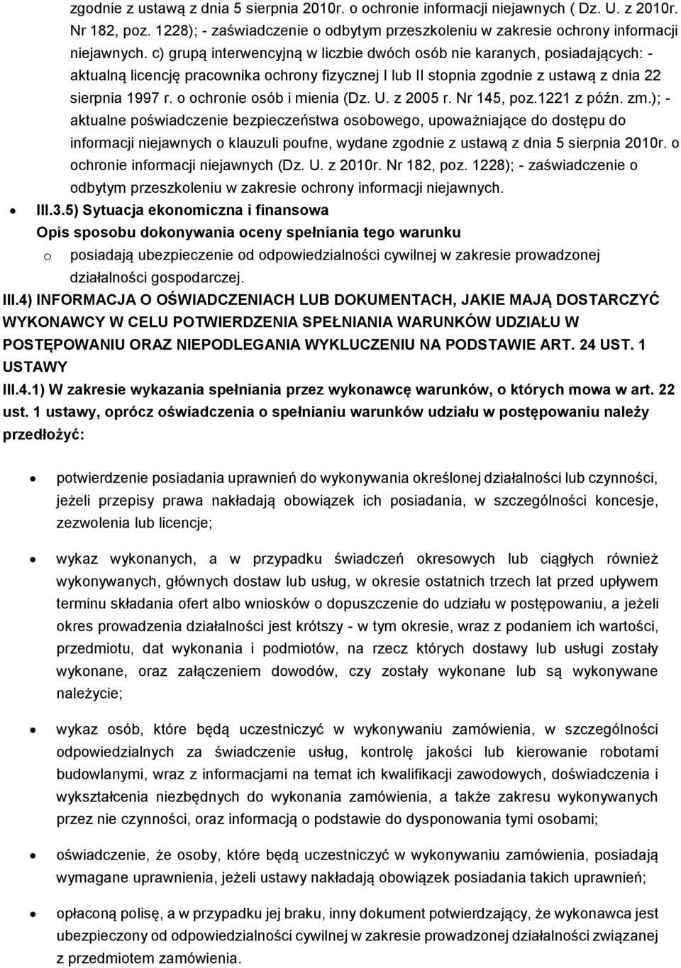 o ochronie osób i mienia (Dz. U. z 2005 r. Nr 145, poz.1221 z późn. zm.