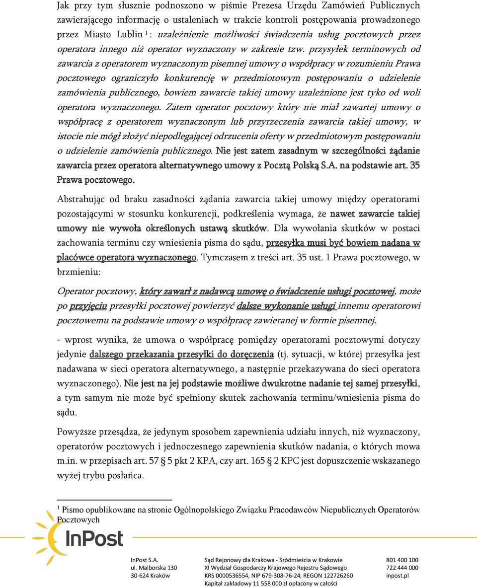 przysyłek terminowych od zawarcia z operatorem wyznaczonym pisemnej umowy o współpracy w rozumieniu Prawa pocztowego ograniczyło konkurencję w przedmiotowym postępowaniu o udzielenie zamówienia