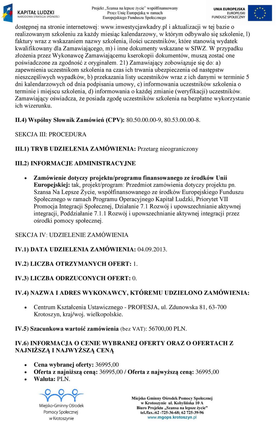 wydatek kwalifikowany dla Zamawiającego, m) i inne dokumenty wskazane w SIWZ.