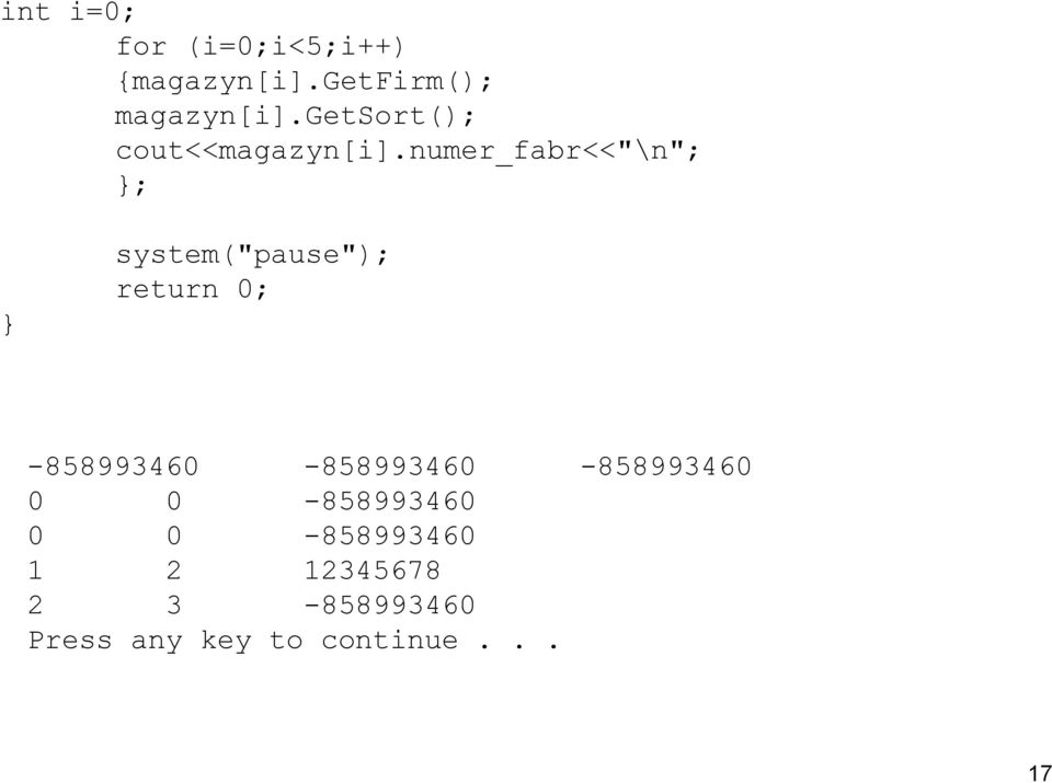 numer_fabr<<"\n"; ; system("pause"); return 0;