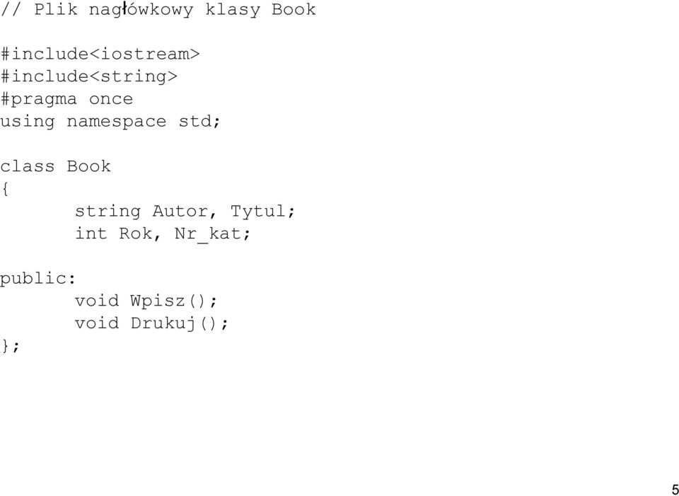 once using namespace std; class Book string